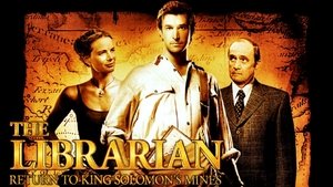 The Librarian: Return to King Solomon’s Mines (2006)