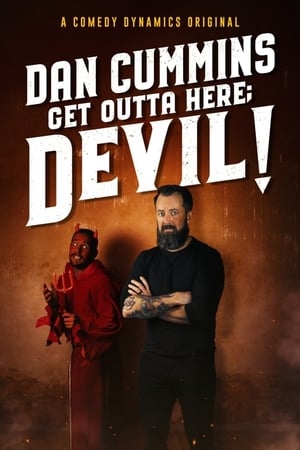 Dan Cummins: Get Outta Here; Devil! film complet