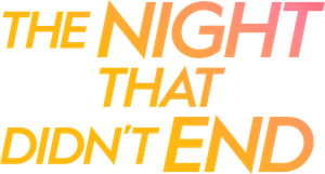The Night That Didn't End