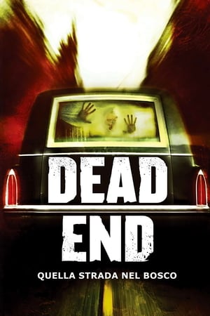 Poster Dead End - Quella strada nel bosco 2003