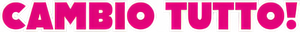 Cambio tutto! — Logos 1