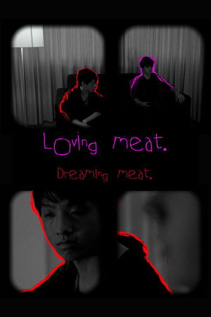 Loving meat. Dreaming meat. (2026)