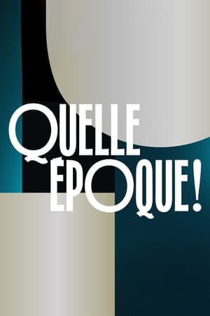 Quelle époque ! - Season 1