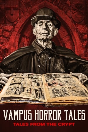 Click for trailer, plot details and rating of Vampus Horror Tales (2020)