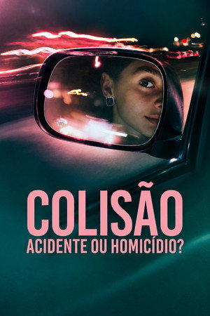 Colisão: Acidente ou Homicídio?
