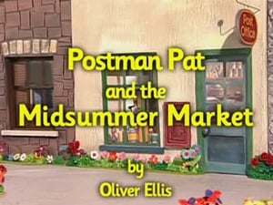 Postman Pat Postman Pat and the Midsummer Market