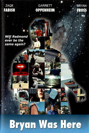 Bryan Was Here (2005)