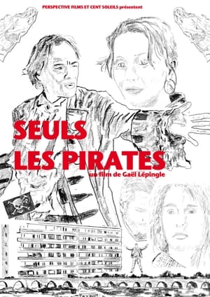 Poster Seuls les pirates 2018