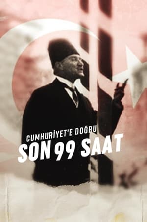 Poster Cumhuriyet'e Doğru: Son 99 Saat (2022)