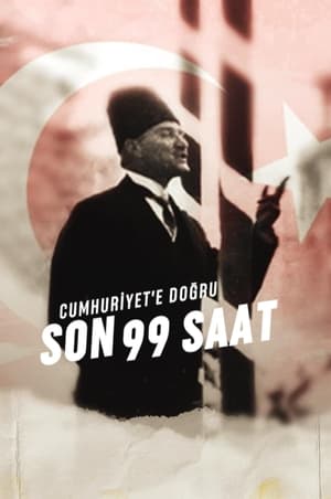 Poster Cumhuriyet'e Doğru: Son 99 Saat 2022