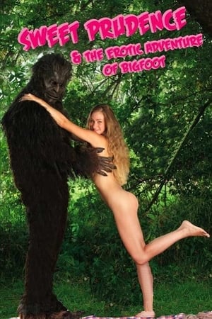 Poster Sweet Prudence & the Erotic Adventure of Bigfoot (2011)