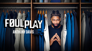 Foul Play with Anthony Davis