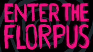 Invader ZIM: Enter the Florpus