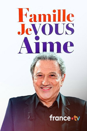 Famille je vous aime