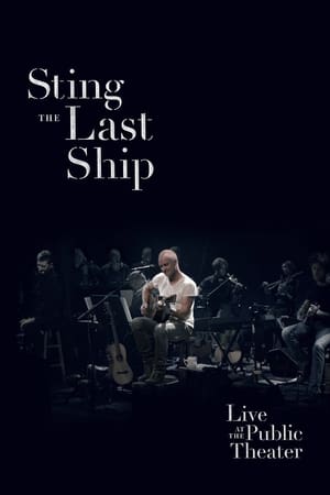 Sting: When the Last Ship Sails (Live at the Public Theater) poster