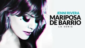 poster Jenni Rivera: Mariposa de Barrio