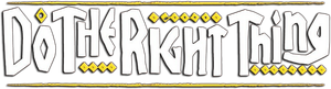 Do the Right Thing — Logos 6