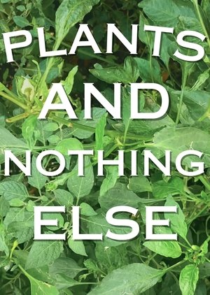 Poster Plants And Nothing Else (2023)