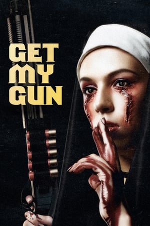 Poster Get My Gun 2017