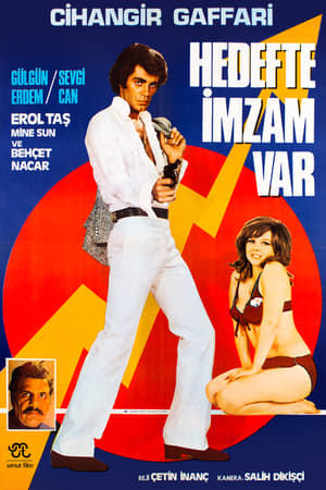 Hedefte İmzam Var film complet