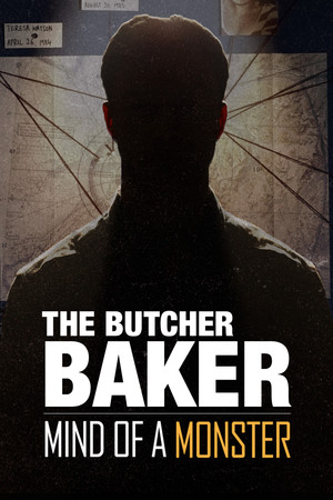 The Butcher Baker: Mind of a Monster