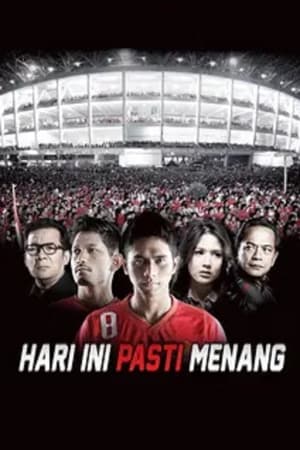 Poster Hari Ini Pasti Menang 2013