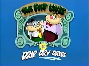 What a Cartoon The Fat Cats: Drip Dry Drips