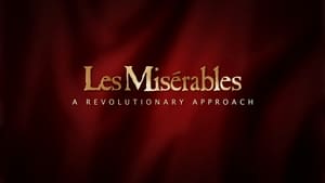Les Misérables: A Revolutionary Approach