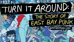 Turn It Around: The Story of East Bay Punk