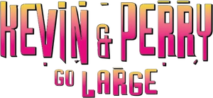 Kevin & Perry Go Large