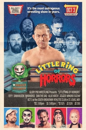 Glory Pro Wrestling - Little ring of Horrors