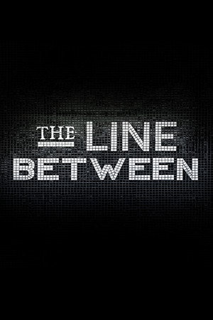 The Line Between