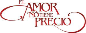 El Amor no Tiene Precio
