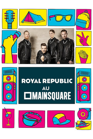 Poster Royal Republic en concert au Main Square Festival 2023 2023