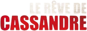 Le Rêve de Cassandre