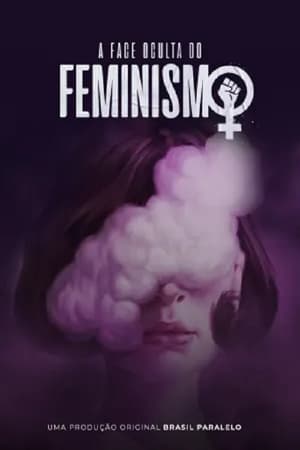 Poster A Face Oculta do Feminismo (2022)