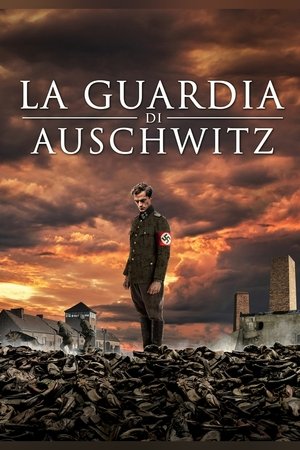 La guardia di Auschwitz (2018)