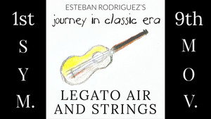 Journey in Classic Era The First Symphony: Legato Air and Strings