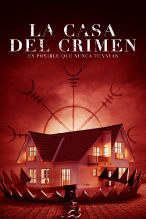 pelicula La Casa del Crimen (2022)