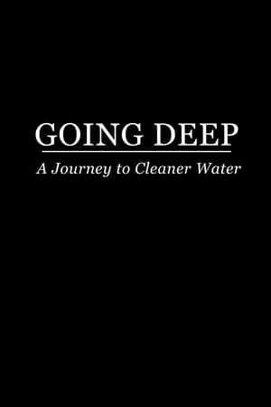 Going Deep: A Journey to Cleaner Water