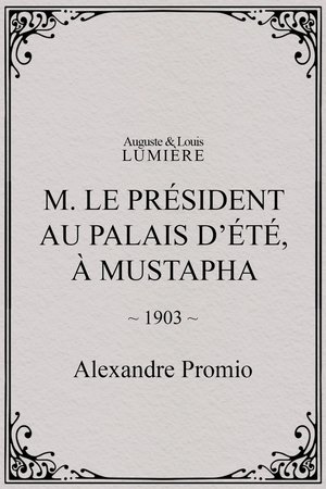 Nonton film M. le président au palais d’été, à Mustapha (1903) terbaru sub indo Nonton film M. le président au palais d’été, à Mustapha (1903) terbaru sub indo