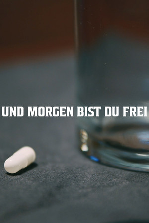 Und morgen bist du frei 4