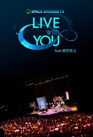 Image SPACE SHOWER TV　“LIVE with YOU” ～槇原敬之～