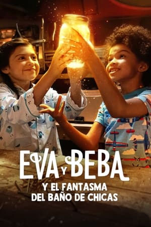 Eva y Beba y el fantasma del baño de chicas 2022