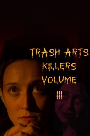 Trash Arts Killers: Volume Three