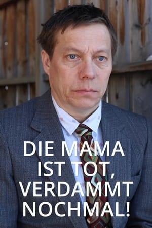 Image Die Mama ist tot, verdammt nochmal!