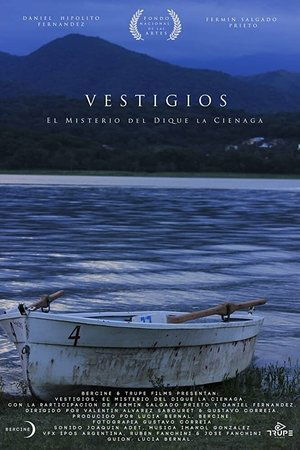 Vestigios, el Misterio del Dique la Ciénaga