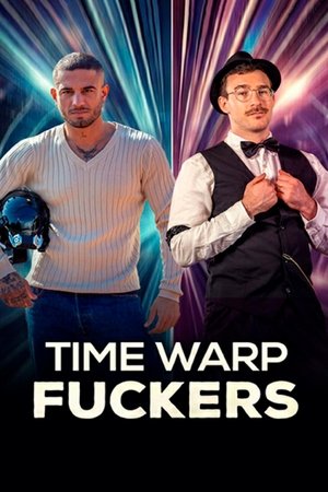 Time Warp Fuckers poster Time Warp Fuckers