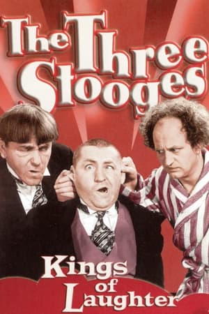 Poster The Three Stooges: Kings Of Laughter 2001