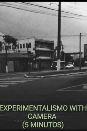 Experimentalismo With Camera (5 Minutos)